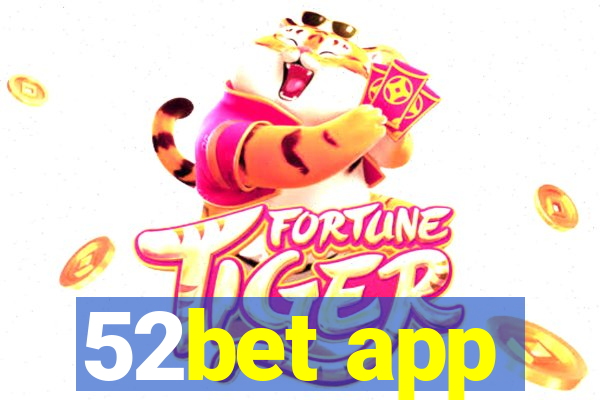 52bet app